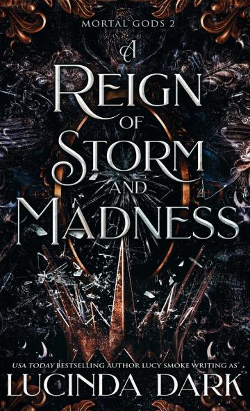 A Reign of Storm and Madness