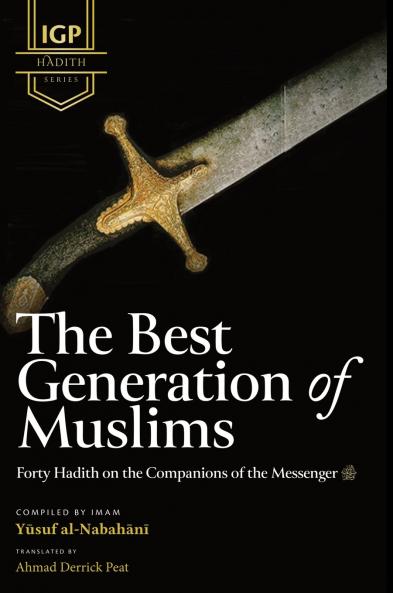 The Best Generation of Muslims (HB)