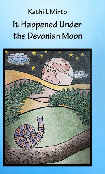 It Happened Under the Devonian Moon