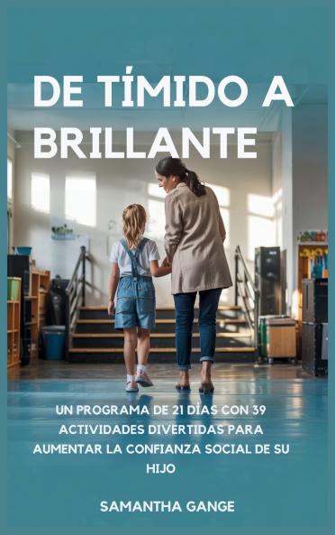 De Tímido A Brillante
