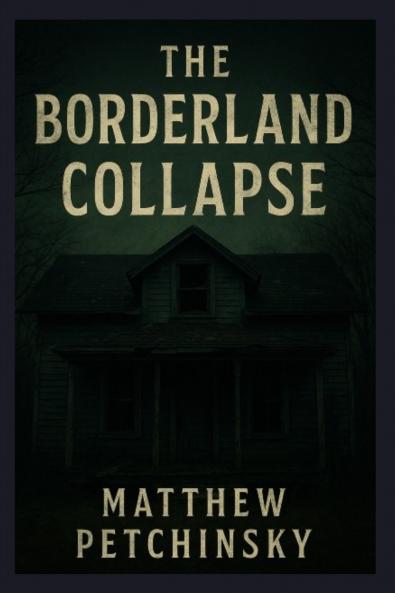 The Borderland Collapse