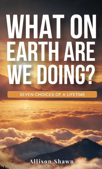 What On Earth Are We Doing ?