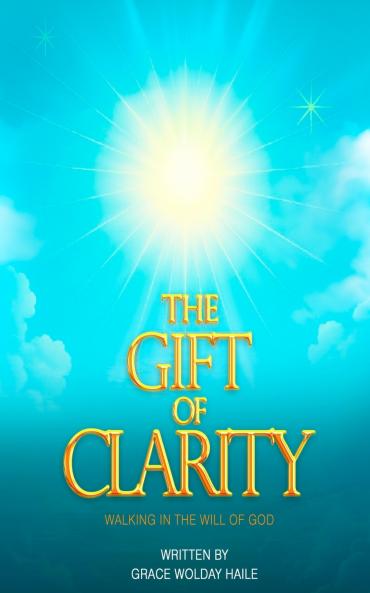 THE GIFT OF CLARITY