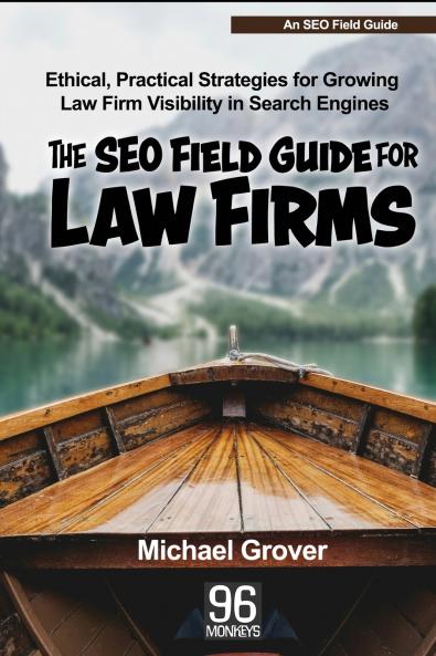 The SEO Field Guide for Law Firms