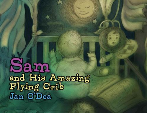 Sam and His Amazing Flying Crib