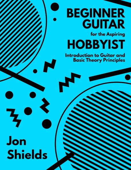 Beginner Guitar for the Aspiring Hobbyist