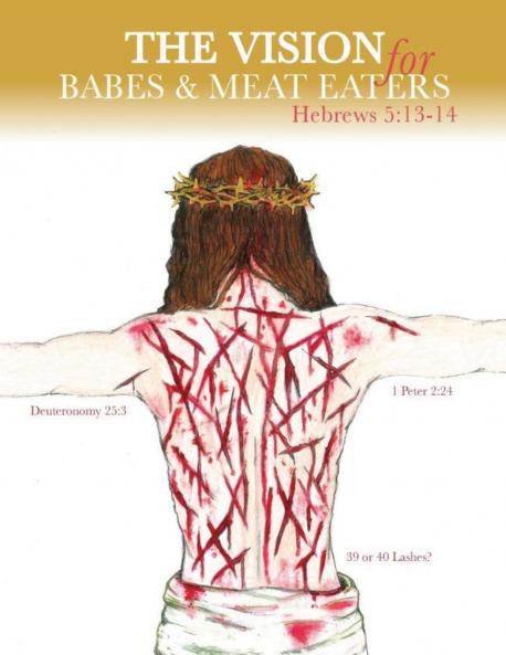 The Vision for Babes and Meat Eaters