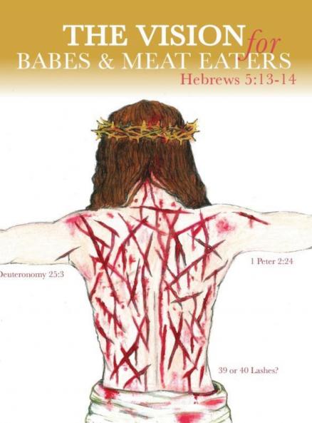 The Vision for Babes and Meat Eaters