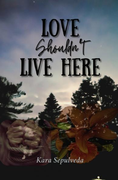 Love Shouldn't Live Here