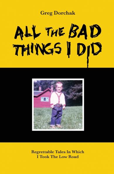 All The Bad Things I Did