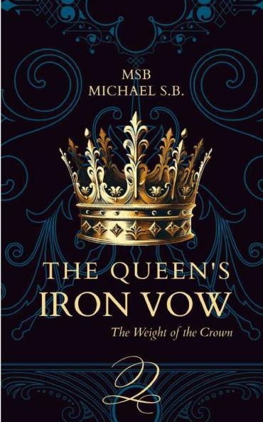 THE QUEEN'S IRON VOW