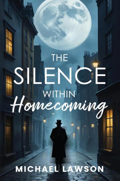 THE SILENCE WITHIN HOMECOMING