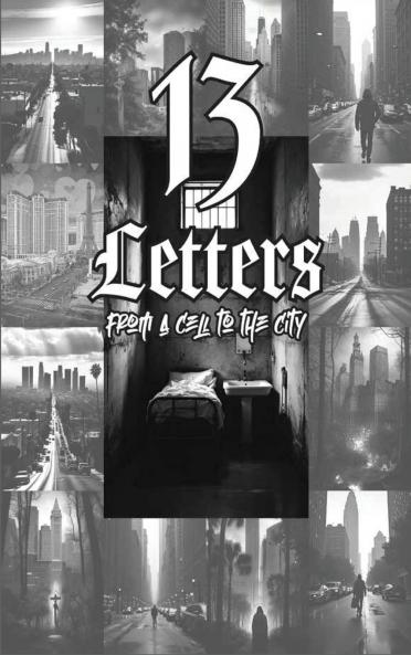 13 Letters From a cell to the City