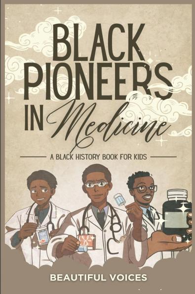 Black Pioneers in Medicine