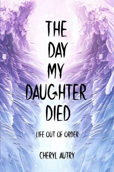 The Day My Daughter Died