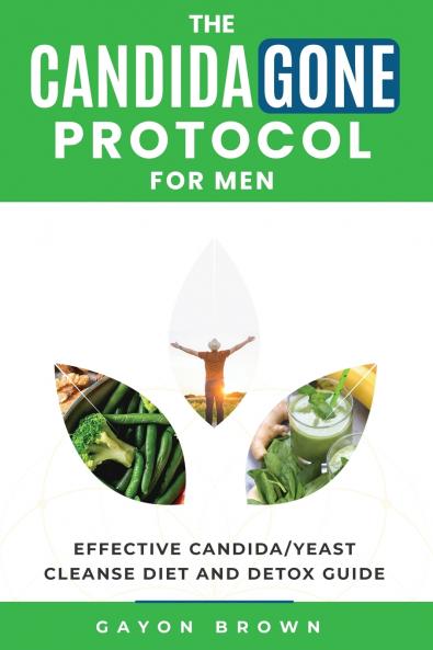 The CandidaGone Protocol for Men