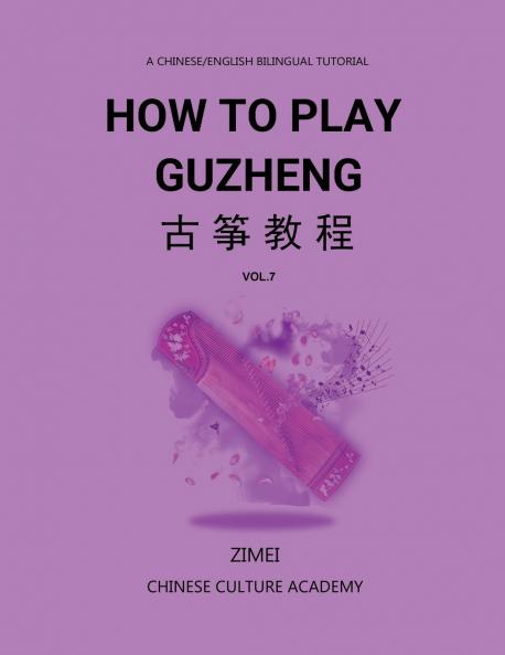 How To Play Guzheng - Vol.7