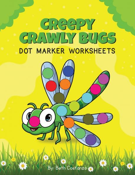 Creepy Crawly Bugs - Dot Marker Activity Workbook
