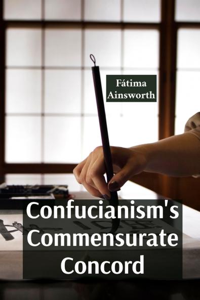 Confucianism's Commensurate Concord