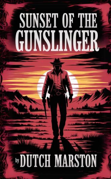 Sunset of the Gunslinger