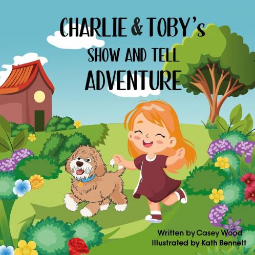Charlie & Toby's Show and Tell Adventure