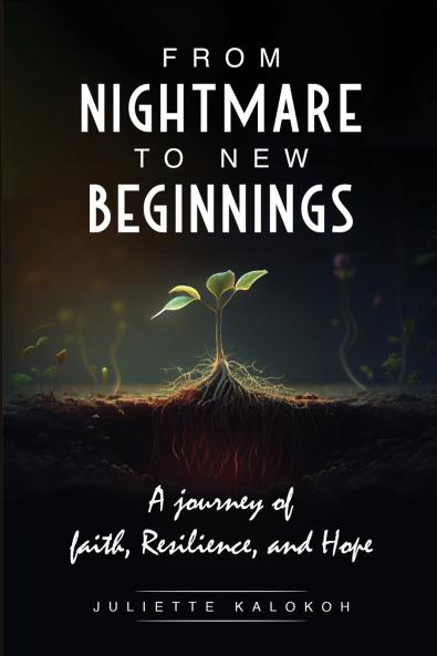 From Nightmare to New Beginnings