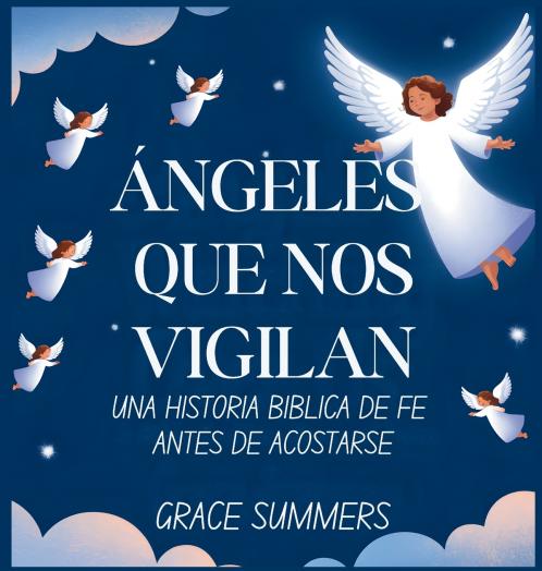 Ángeles Que Nos Vigilan