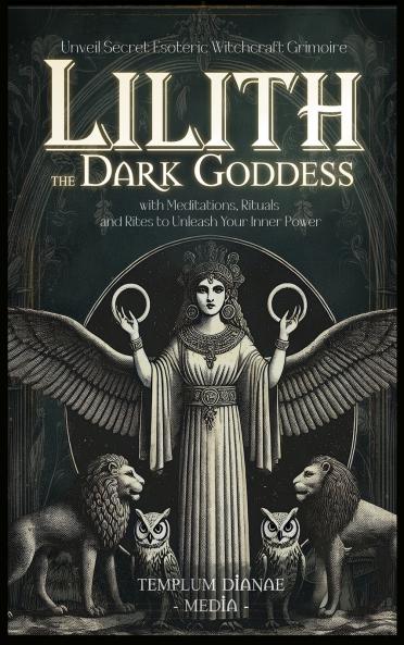 Lilith the Dark Goddess