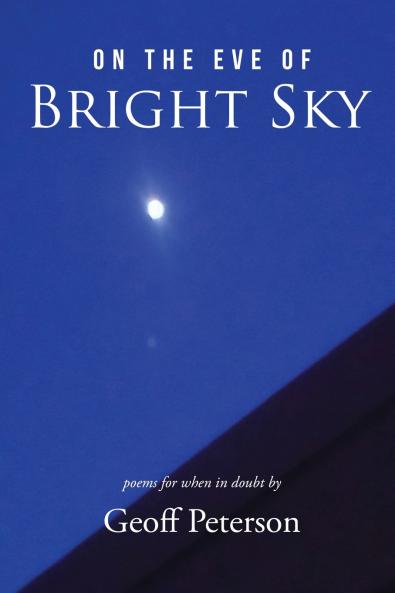 On the Eve of Bright Sky