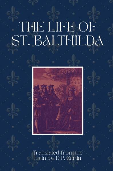 The Life of St. Balthilda