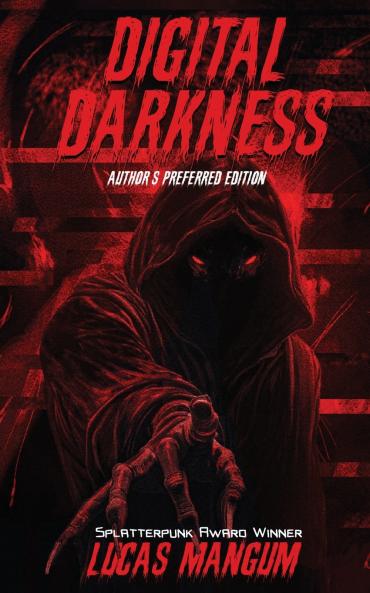 Digital Darkness - Author's Preferred Edition