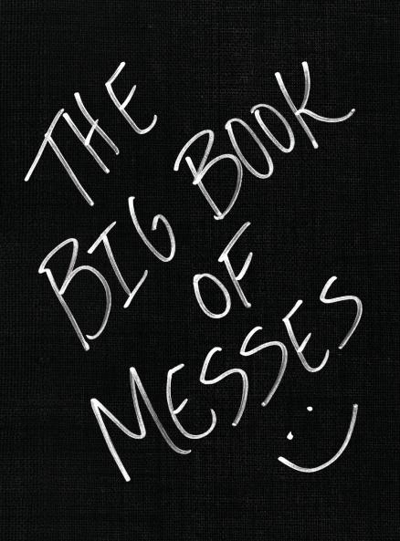 THE BIG BOOK OF MESSES