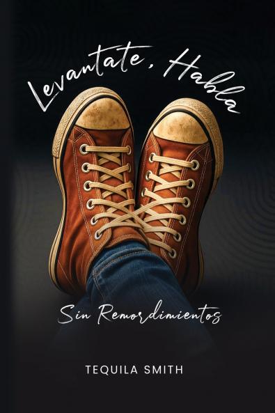 Levantate Habla Sin Remordimientos