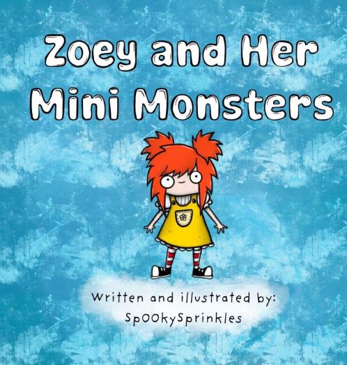 Zoey and Her Mini Monsters
