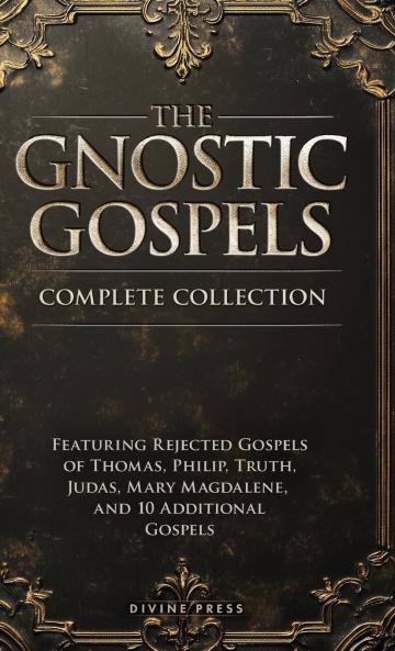 The Gnostic Gospels Complete Collection