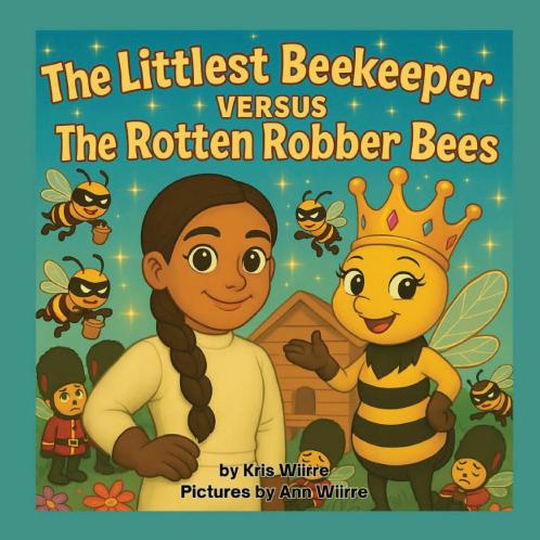 The Littlest Beekeeper Versus The Rotten Robber Bees