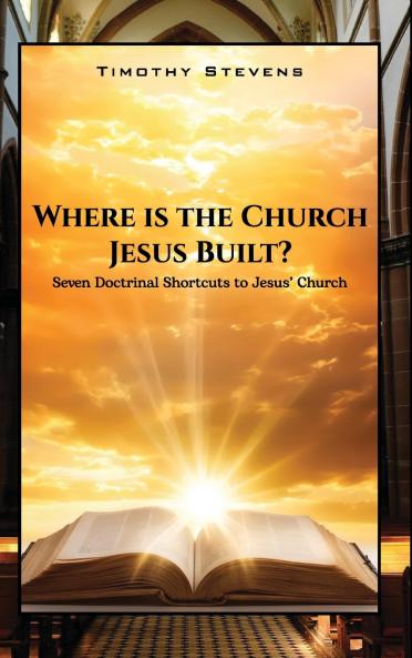 Where is the Church Jesus Built?