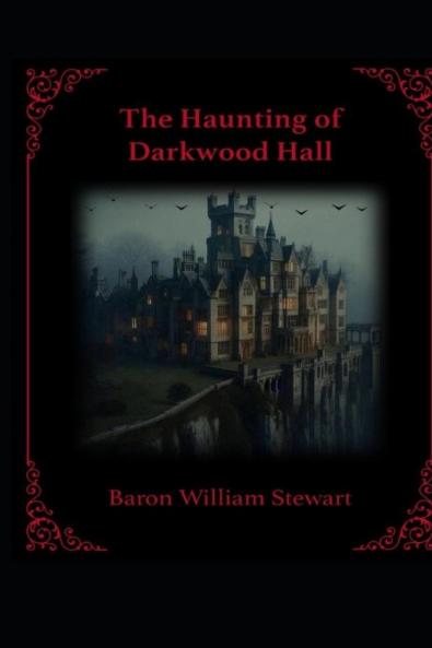 The Haunting of Darkwood Hall