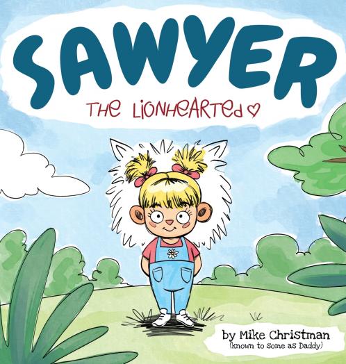 Sawyer the Lionhearted
