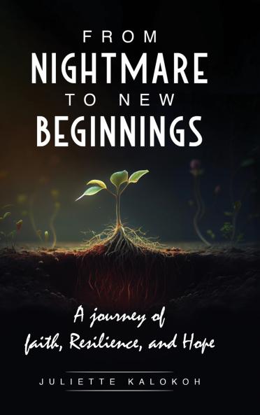 From Nightmare to New Beginnings