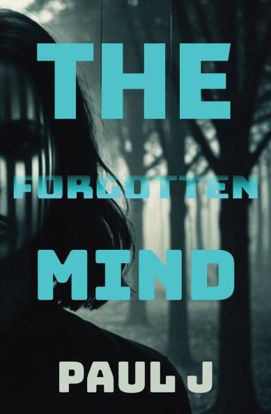 The Forgotten Mind