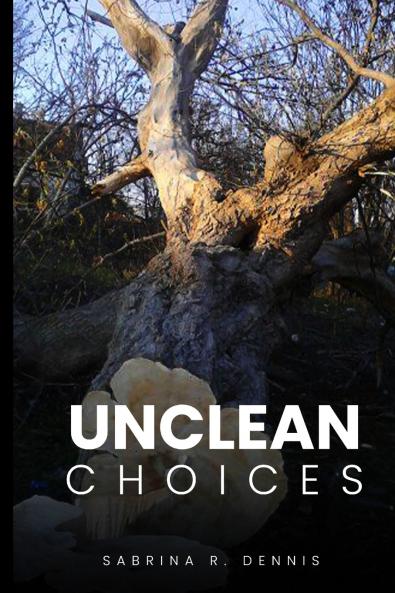 Unclean Choices