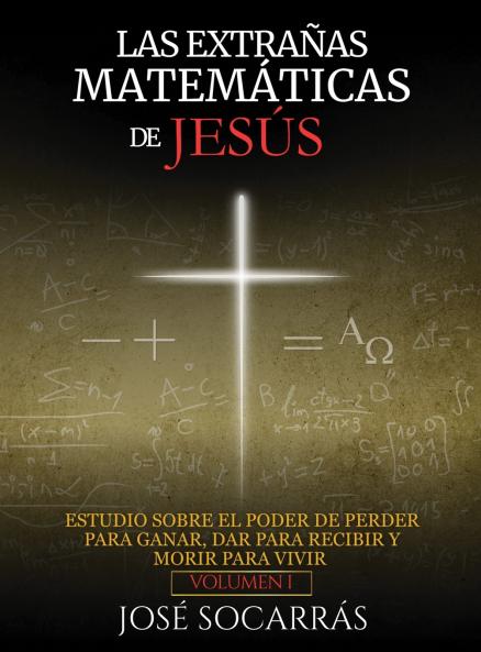 LAS EXTRAÑAS MATEMÁTICAS DE JESÚS