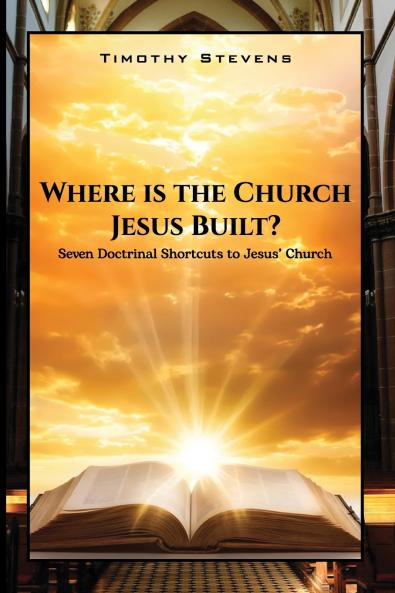 Where is the Church Jesus Built?