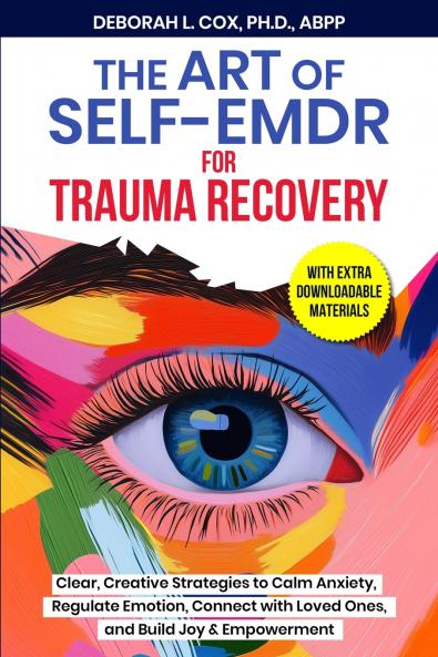 The Art of Self-EMDR for Trauma Recovery