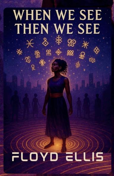 When We See Then We See