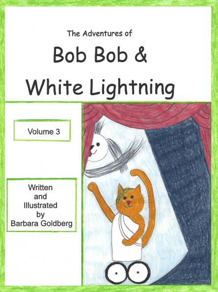 The Adventures of Bob Bob & White Lightning Volume 3