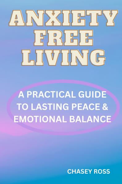 Anxiety-Free Living