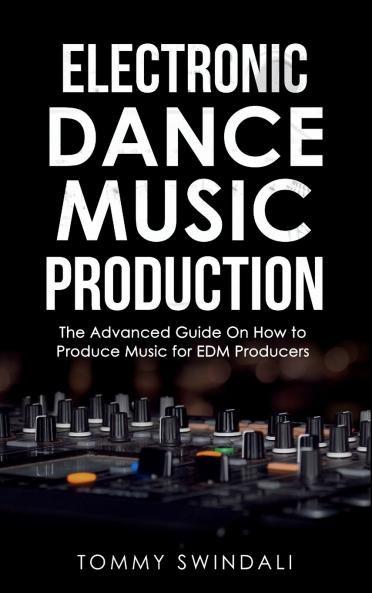 Electronic Dance Music Production