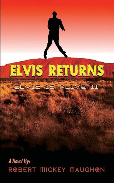 Elvis Returns (Elvis Is Alive II)